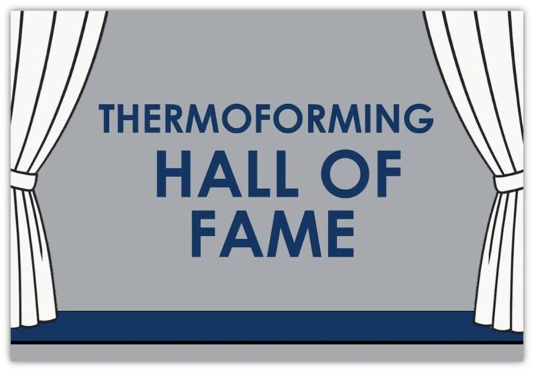 Picture that says "Thermoforming Hall Of Fame"